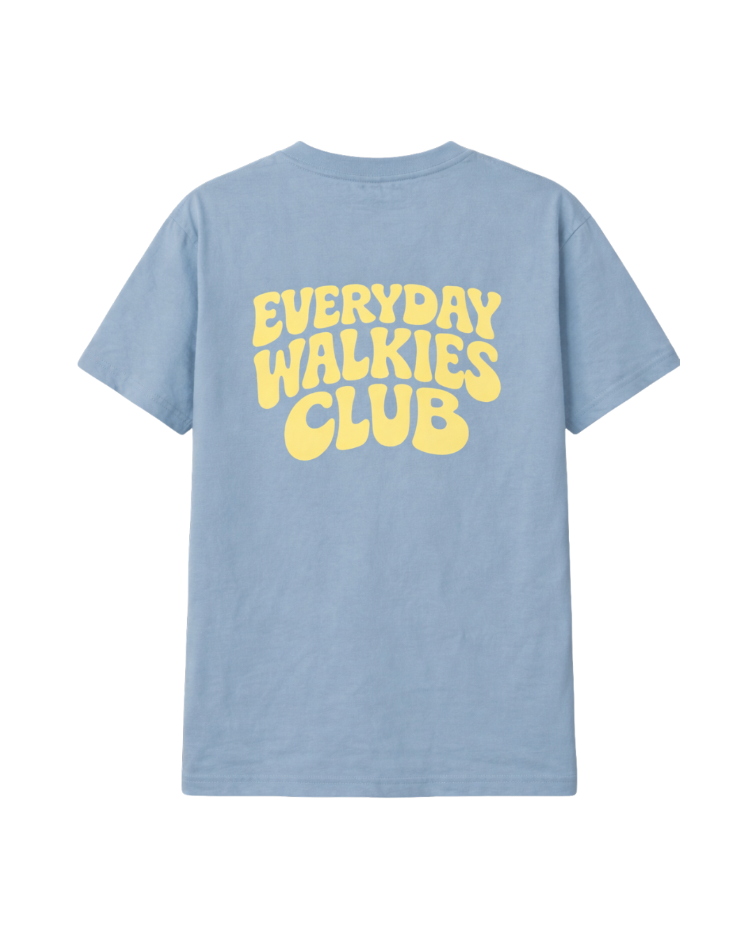 T-Shirt "Everyday Walkies Club"