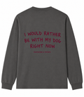 Langarmshirt - "Rather Be With My Dog"