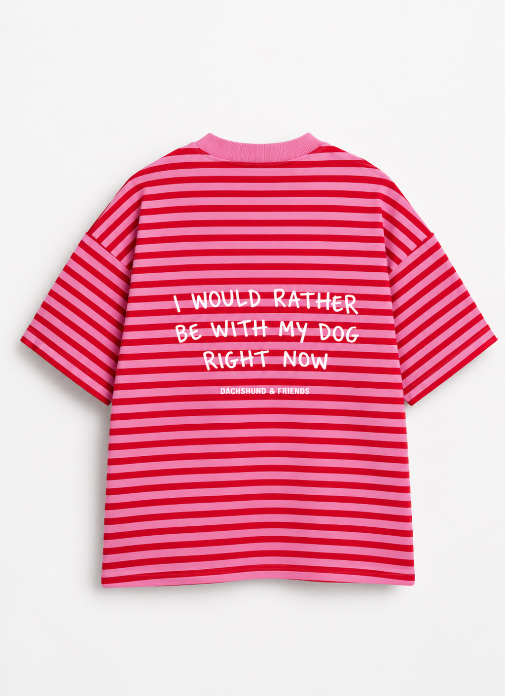 T-Shirt - „Rather Be With My Dog“ - Limited Edition