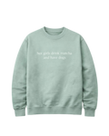 Sweater "hot girls drink matcha and have dogs"